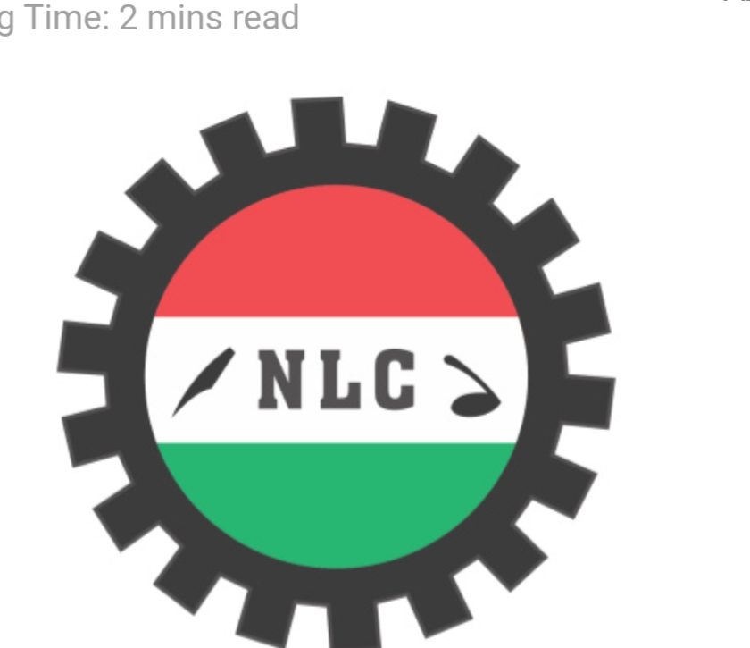 Breaking: NLC To FG : Meet Workers Demands in 7 days or Face indefinite Strike