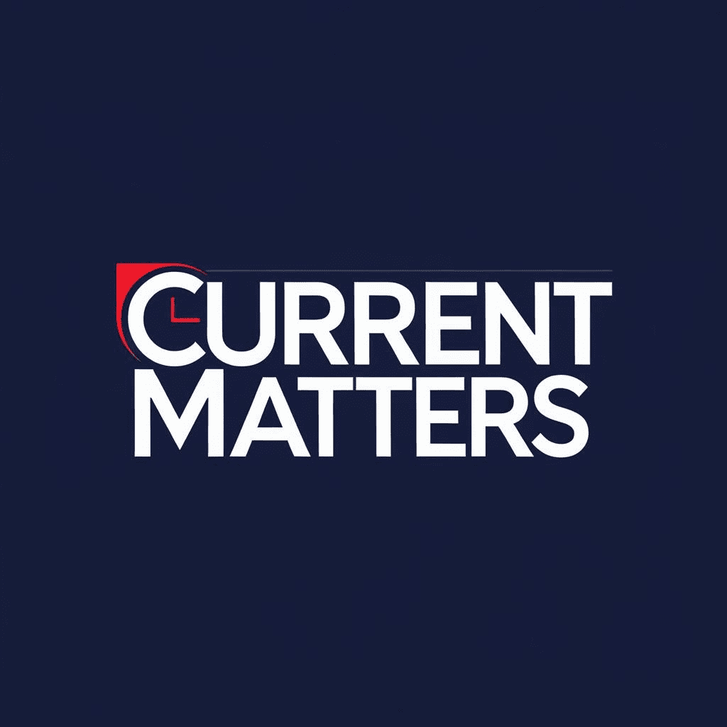 Current matters